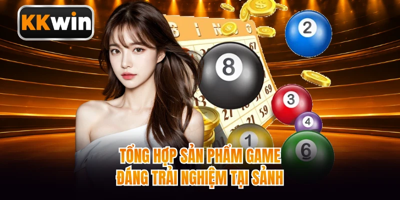 Tổng hợp sản phẩm game đáng trải nghiệm tại sảnh 